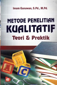 Metode penelitian kualitatif; teori & praktik