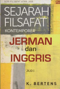 Sejarah Filsafat Kontemporer Jerman dan Inggris;Jilid 1