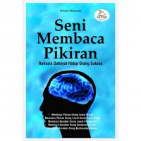 seni membaca pikiran; rahasia dahsyat hidup orang sukses