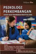 Psikologi perkembangan (konsep dasar pengembangan kreativitas anak)