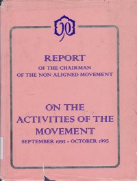 Report of the chairman of the non aligned movement on the activities of the movement september 1992-october 1995