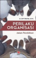 Perilaku Organisasi dalam Pendidikan