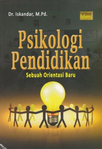 Psikologi pendidikan: sebuah orientasi baru