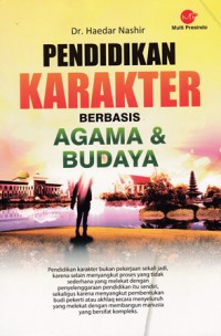 Pendidikan karakter berbasis agama & budaya