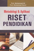 Metodologi & Aplikasi riset pendidikan