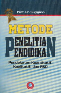 Metode Penelitian Pendidikan (2015)