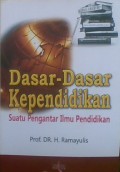 Dasar-dasar kependidikan; Suatu pengantar ilmu pendidikan