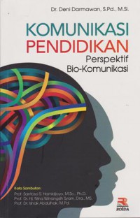 Komunikasi Pendidikan; Perspektif Bio-komunikasi