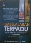 Pembelajaran Terpadu; Teori dan praktik terbaik di sekolah