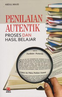 Penilaian autentik proses dan hasil belajar