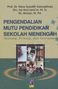 Pengendalian mutu pendidikan sekolah menengah (konsep, prinsip, dan instrumen)