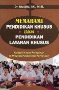 Memahami pendidikan khusus dan pendidikan layanan khusus