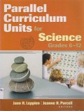 Parallel Curriculum Unit For Science; Grades 6-12