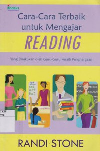 Cara-Cara Terbaik Untuk mengajar Reading Yang di lakukan Oleh Guru-Guru Peraih Penghargaan