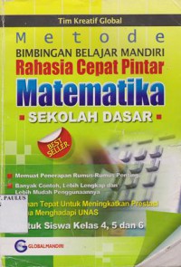 Metode Bimbingan Belajar Mandiri Rahasia Cepat Pintar Matematika SD untu siswa Kelas 4,5,dan 6 (PGSD)