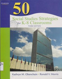 50 Social Studies Strategies for K-8 Classrooms