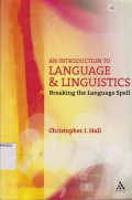 An Introduction language & linguistics; breaking the language spell