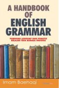 A Handbook of english Grammar; panduan lengkap dan praktis belajar tata bahasa inggris