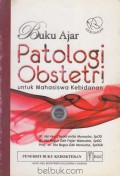 Buku Ajar Patologi Obstetri Untuk Mahasiswa Kebidanan