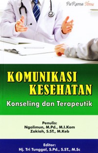 Komunikasi kesehatan; konseling dan terapeutik