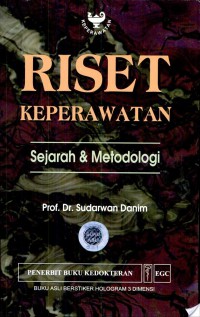 Riset Keperawatan ; Sejarah dan Metodologi