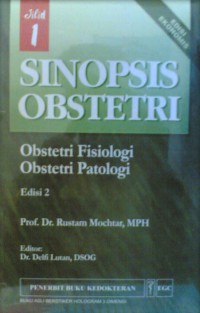 Sinopsis Obstetri; obsetri Fisiologi Obsetri Patologi; Jilid 1 Edisi 2