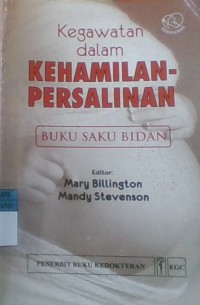 Kegawatan Dalam; Kehamilan-Persalinan; buku saku bidan