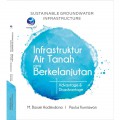 Sustainable groundwater infrastucture; Infrastruktur air tanah yang berkelanjutan