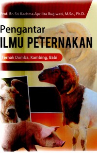 Pengantar Ilmu Peternakan; ternak domba, kambing, babi