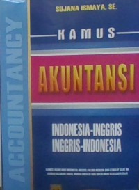 Kamus Akuntansi; Indonesia-inggris,Inggris-indonesia