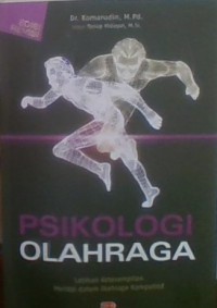 Psikologi Olahraga; Latihan Ketrampilan Mental dalam Olahraga Kompetitif