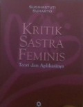 Kritik Sastra Feminis; Teori dan Aplikasinya