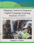 Adapting Content to Empower English Language Learning Students; Professional Development for Content Area Constructors, Grades 6-12