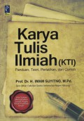 Karya Tulis Ilmiah (KTI); Panduan Teori, Perlatihan dan Contoh