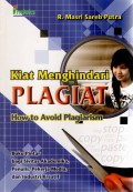 Kiat menghindari plagiat; how to avoid plagiarism