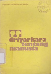 Driyarkara Tentang Manusia