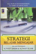 Strategi Belajar Mengajar Melalui Penanaman Konsep Umum & Konsep Islami