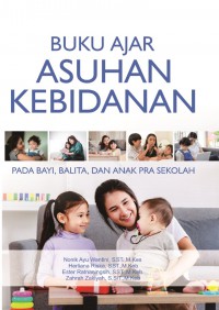 Buku Ajar Asuhan Kebidanan: Pada Bayi, Balita, dan Pra Sekolah