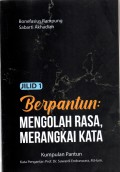 Berpantun Mengolah Rasa, Merangkai Kata Jilid 1